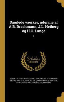 Hardcover Samlede Vaerker; Udgivne AF A.B. Drachmann, J.L. Heiberg Og H.O. Lange; 6 [Danish] Book