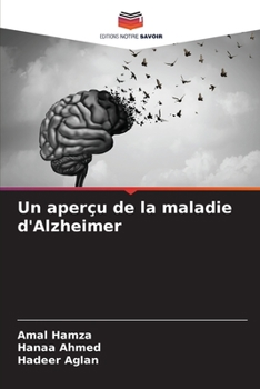 Paperback Un aperçu de la maladie d'Alzheimer [French] Book