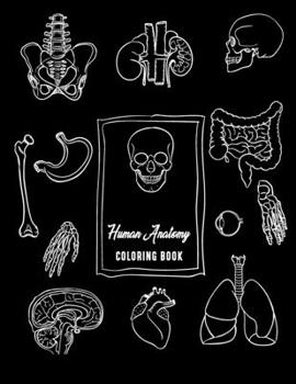 Human Anatomy Coloring Book: Medical Anatomy Coloring Books For Kids