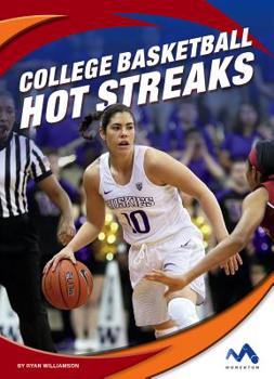 Library Binding College Basketball Hot Streaks Book