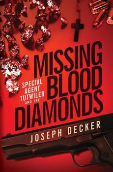 Paperback Special Agent Tutwiler and the Missing Blood Diamonds Book