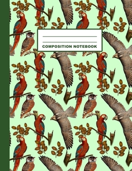 Paperback Composition Notebook: Hawk Parrot Owl Pattern Cover Design - Wide Ruled - 120 Blank Lined Pages - 8.5" X 11" - Matte Finished Soft Cover Book
