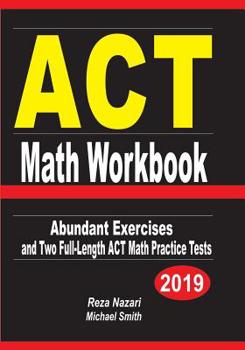 Paperback ACT Math Workbook: Abundant Exercises and Two Full-Length ACT Math Practice Tests Book