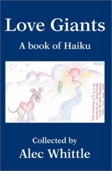 Paperback Love Giants: A book of Haiku Book