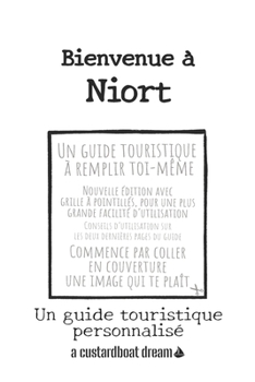 Bienvenue ? Niort: Un guide touristique personnalis?