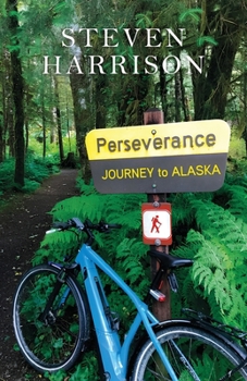 Perseverance, Journey to Alaska B0CNV3QF4F Book Cover