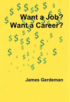 Hardcover Want a Job? Want a Career? Book