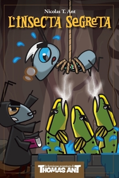 Thomas Ant e l'Insecta Segreta