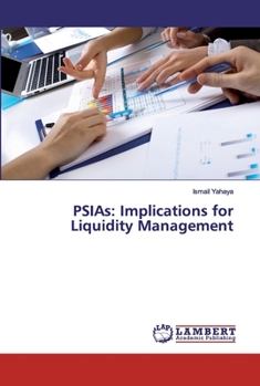 Paperback PSIAs: Implications for Liquidity Management Book