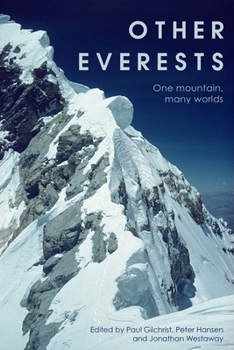 Paperback Other Everests: One Mountain, Many Worlds Book