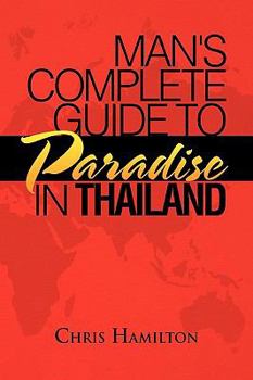 Paperback Man's Complete Guide to Paradise in Thailand Book