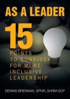 Paperback As A Leader: 15 Points to Consider to More Inclusive Leadership Book
