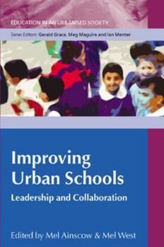 Paperback Improving Urban Schools: Leadership and Collaboration Book