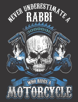 2020 Motorcycle Calendar and Planner For Bikers: Jewish Rabbi Biker Never Underestimate Motorcycle | December 2019 - December 2020 | 8.5 X 11" Large | ... | Family | Work | School |Rider| Art | Gift