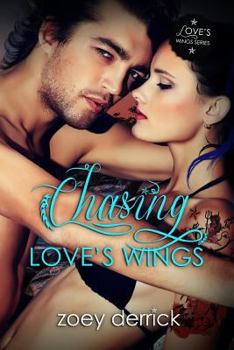 Paperback Chasing Love's Wings: Love's Wings 2 Book