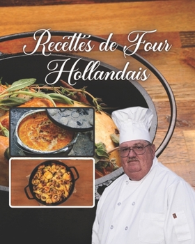 Paperback Recettes de four hollandais: livre de recettes [French] Book