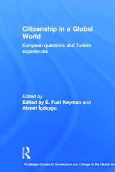 Paperback Citizenship in a Global World: European Questions and Turkish Experiences Book