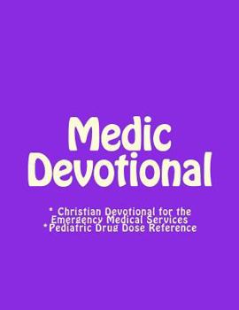 Paperback Medic Devotional: A Christian Devotional for the Emergency Medical Services Book