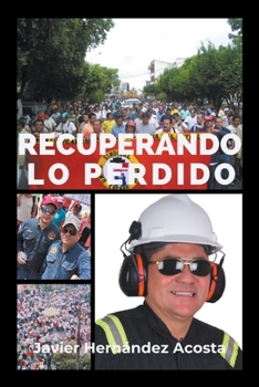 Paperback Recuperando Lo Perdido [Spanish] Book