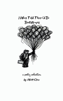 Paperback I Was Told There'd Be Bootstraps Book