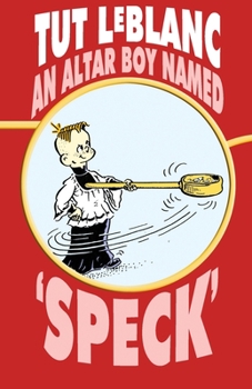 Paperback An Altar Boy Named 'Speck' Book