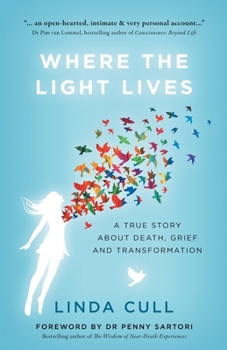 Paperback Where The Light Lives: A True Story about Death, Grief and Transformation Book