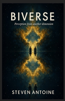 Paperback BIVERSE Perception From Another Dimension Book
