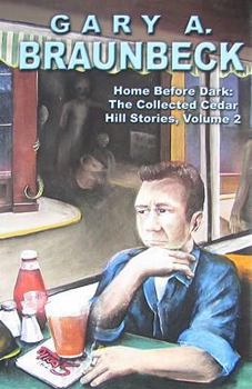 Hardcover Home Before Dark: The Collected Cedar Hill Stories, Volume 2 Book