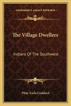 Paperback The Village Dwellers: Indians Of The Southwest Book