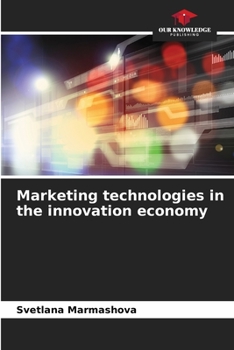 Paperback Marketing technologies in the innovation economy Book