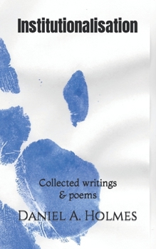 Paperback Institutionalisation: Collected writings & poems Book