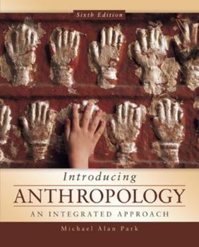 Paperback Introducing Anthropology: An Integrated Approach Book