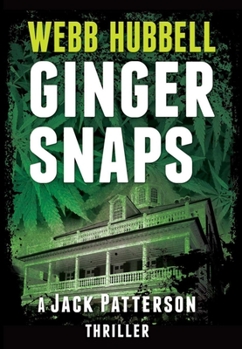 Hardcover Ginger Snaps: A Jack Patterson Thriller Volume 2 Book