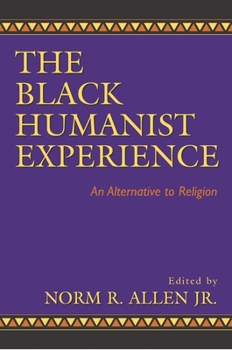 Paperback Black Humanist Experience: An Alternative to Religion Book
