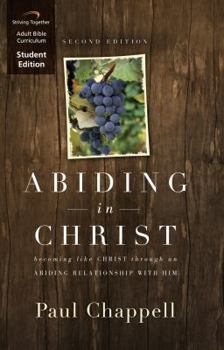 Paperback Abiding in Christ Curriculum: Becoming Like Christ through an Abiding Relationship with Him (Student Edition) Book