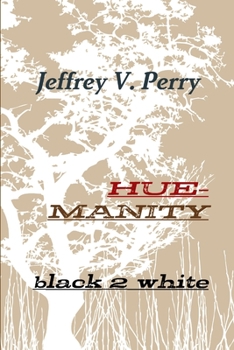 Paperback Hue-manity black 2 white Book