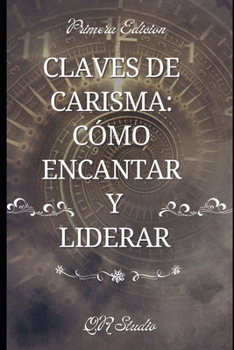 Paperback Claves de Carisma: Cómo Encantar y Liderar [Spanish] Book