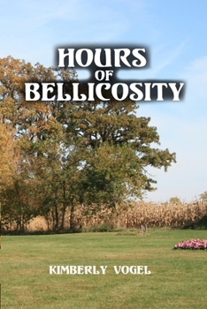 Paperback Hours of Bellicosity Book
