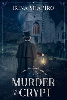 Murder in the Crypt - Book #1 of the Redmond and Haze Mysteries