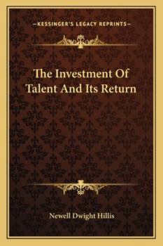 The Investment Of Talent And Its Return