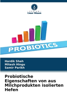 Paperback Probiotische Eigenschaften von aus Milchprodukten isolierten Hefen [German] Book