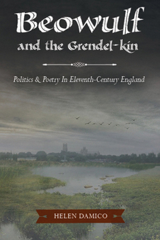 Paperback Beowulf and the Grendel-Kin: Politics and Poetry in Eleventh-Century England Book