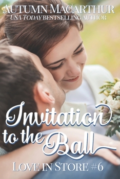 Paperback Invitation to the Ball: A sweet and clean friendship-to-love Christian contemporary romance set in London Book
