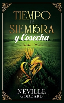 Tiempo De Siembra Y Cosecha - Colección Deluxe (Spanish Edition)