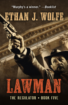 Lawman: A Murphy Western - Book #5 of the Regulator