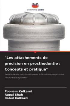 Paperback "Les attachements de précision en prosthodontie: Concepts et pratique" [French] Book