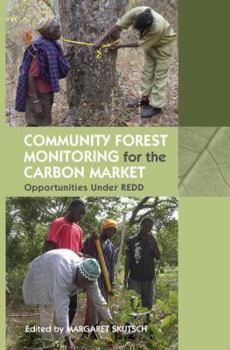 Paperback Community Forest Monitoring for the Carbon Market: Opportunities Under Redd Book