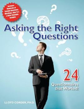 Paperback Asking the Right Questions: 24 Questionnaires that Worked! Book