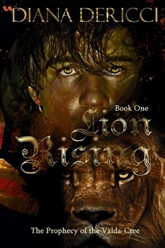 Lion Rising - Book #1 of the Prophecy of the Valda-Cree