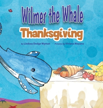 Hardcover Wilmer the Whale Thanksgiving Book